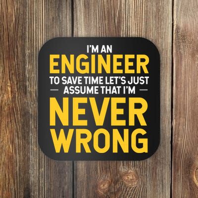 I'm An Engineer To Save Time Coaster