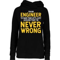 I'm An Engineer To Save Time Womens Funnel Neck Pullover Hood