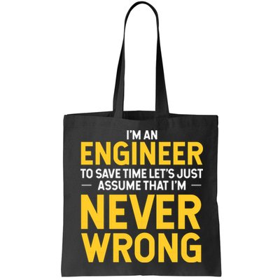 I'm An Engineer To Save Time Bag