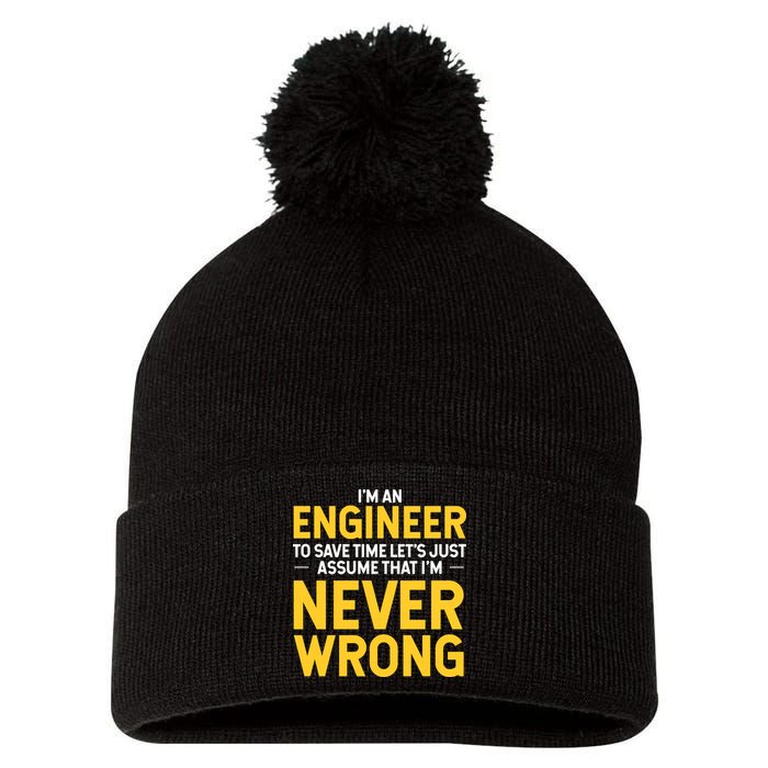 I'm An Engineer To Save Time Pom Pom 12in Knit Beanie