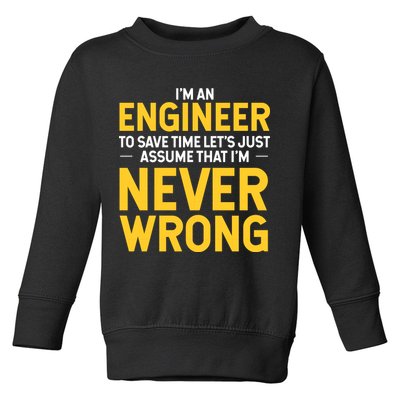 I'm An Engineer To Save Time Toddler Sweatshirt