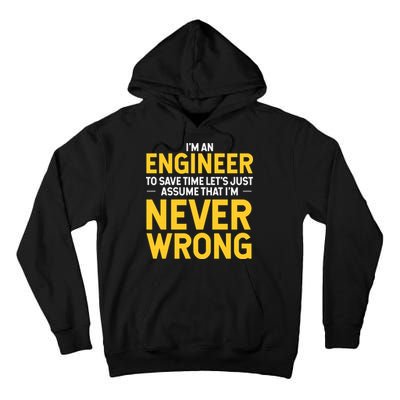 I'm An Engineer To Save Time Tall Hoodie