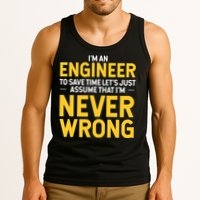 I'm An Engineer To Save Time Tank Top