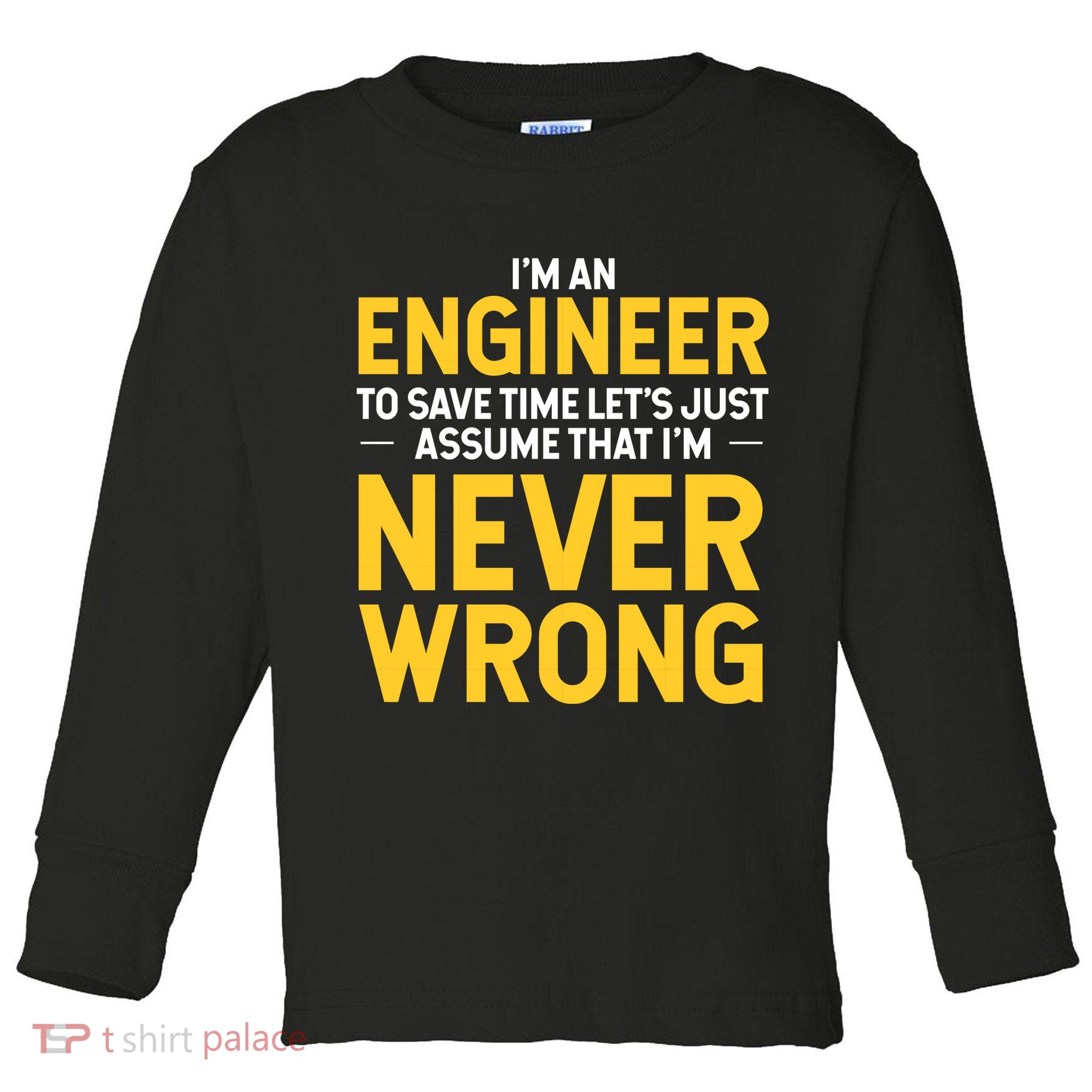 I'm An Engineer To Save Time Toddler Long Sleeve Shirt