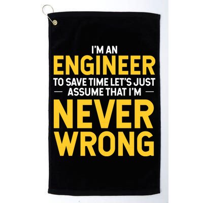 I'm An Engineer To Save Time Golf Towel