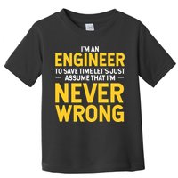 I'm An Engineer To Save Time Toddler T-Shirt