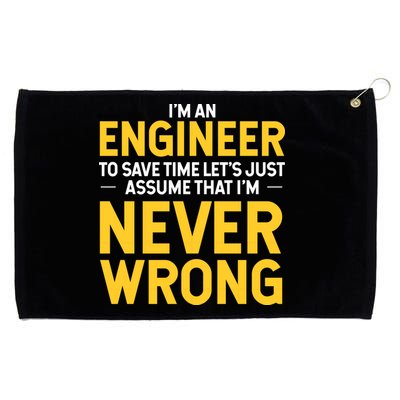 I'm An Engineer To Save Time Grommeted Golf Towel