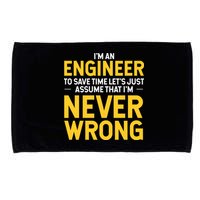 I'm An Engineer To Save Time Microfiber Hand Towel