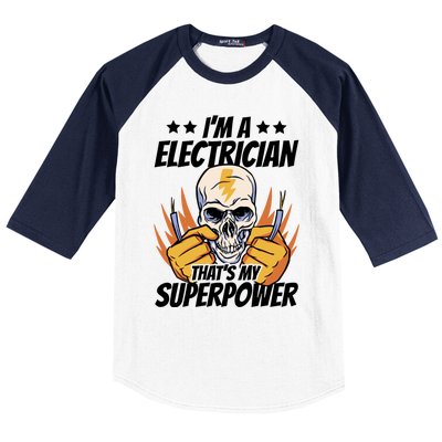 Im An Electrician Thats My Superpower Construction Gift Baseball Sleeve Shirt