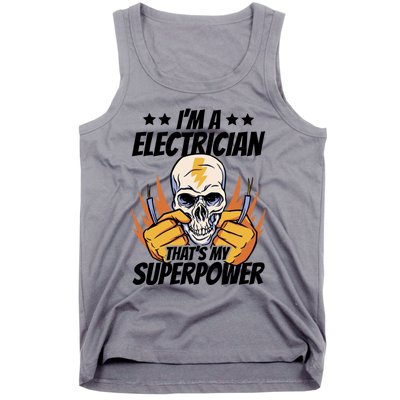 Im An Electrician Thats My Superpower Construction Gift Tank Top