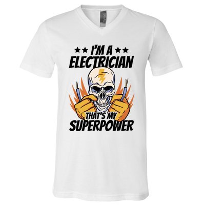 Im An Electrician Thats My Superpower Construction Gift V-Neck T-Shirt