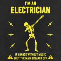 Im An Electrician If I Dance Without Music Funny Skeleton Gift Cool Comfort Performance Bucket Hat