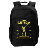 Im An Electrician If I Dance Without Music Funny Skeleton Gift Backpack