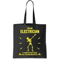 Im An Electrician If I Dance Without Music Funny Skeleton Gift Bag