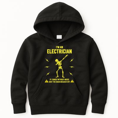 Im An Electrician If I Dance Without Music Funny Skeleton Gift Kids Hoodie