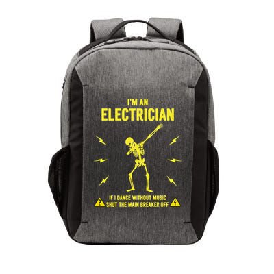 Im An Electrician If I Dance Without Music Funny Skeleton Gift Vector Backpack