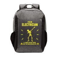 Im An Electrician If I Dance Without Music Funny Skeleton Gift Vector Backpack