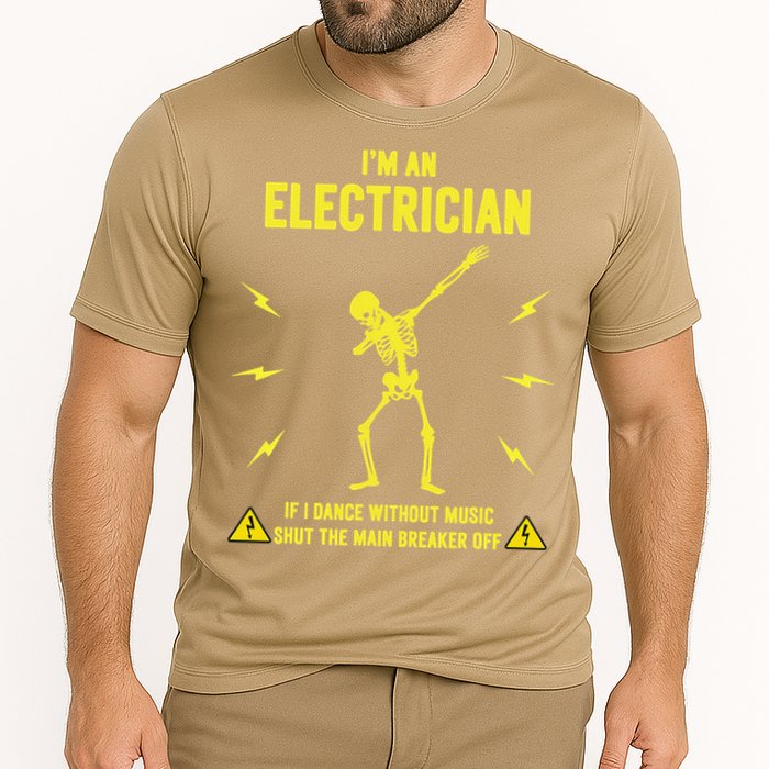Im An Electrician If I Dance Without Music Funny Skeleton Gift Cooling Performance Crew T-Shirt