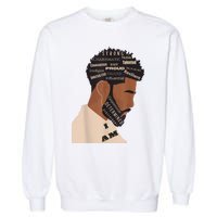 I Am Empowering Black Man Garment-Dyed Sweatshirt