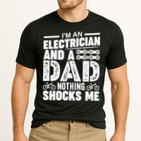 IM An Electrician And A Dad Nothing Shocks Me Funny Gift For Fathers Cooling Performance Crew T-Shirt