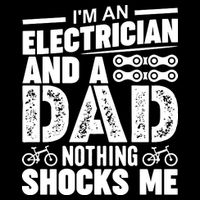 IM An Electrician And A Dad Nothing Shocks Me Funny Gift For Fathers Drawstring Bag