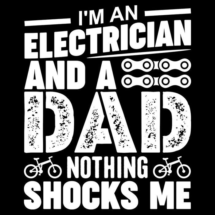 IM An Electrician And A Dad Nothing Shocks Me Funny Gift For Fathers Drawstring Bag
