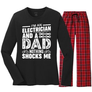 IM An Electrician And A Dad Nothing Shocks Me Funny Gift For Fathers Women's Long Sleeve Flannel Pajama Set 