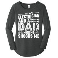 IM An Electrician And A Dad Nothing Shocks Me Funny Gift For Fathers Women's Perfect Tri Tunic Long Sleeve Shirt