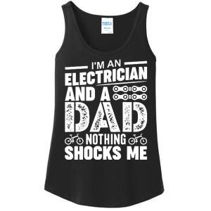 IM An Electrician And A Dad Nothing Shocks Me Funny Gift For Fathers Ladies Essential Tank