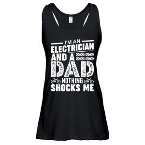 IM An Electrician And A Dad Nothing Shocks Me Funny Gift For Fathers Ladies Essential Flowy Tank