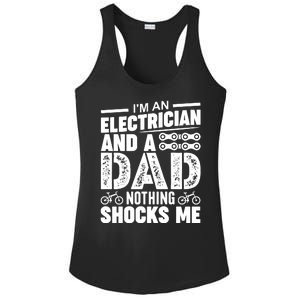 IM An Electrician And A Dad Nothing Shocks Me Funny Gift For Fathers Ladies PosiCharge Competitor Racerback Tank