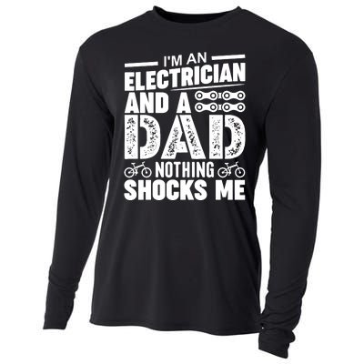 IM An Electrician And A Dad Nothing Shocks Me Funny Gift For Fathers Cooling Performance Long Sleeve Crew