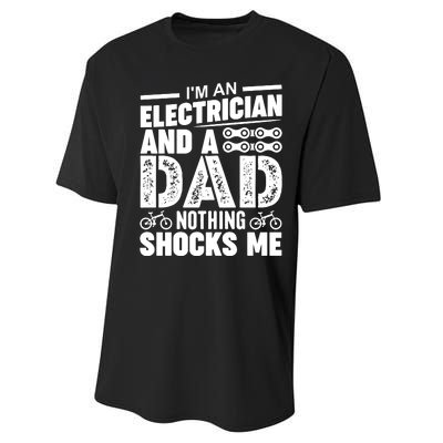 IM An Electrician And A Dad Nothing Shocks Me Funny Gift For Fathers Performance Sprint T-Shirt