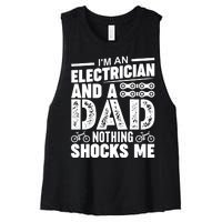 IM An Electrician And A Dad Nothing Shocks Me Funny Gift For Fathers Women's Racerback Cropped Tank