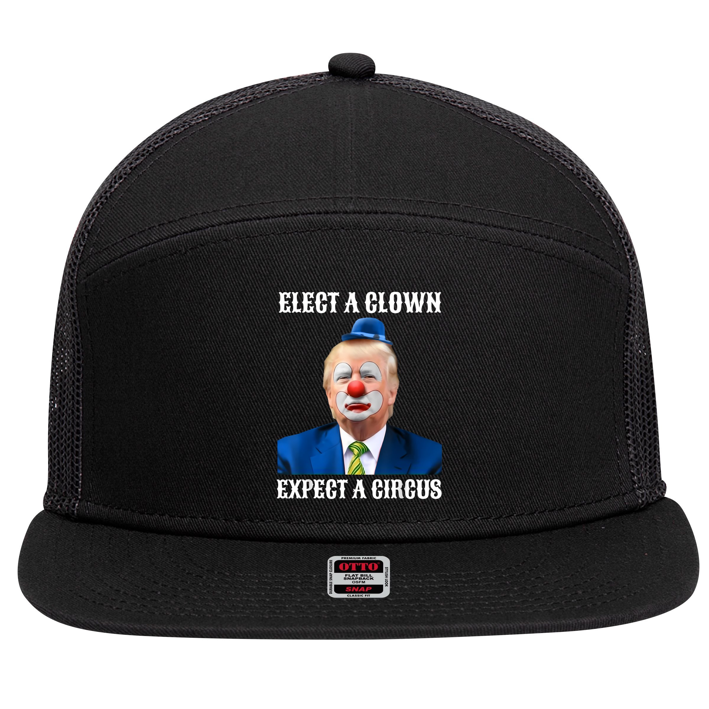 Impeach Anti-Trump Elect A Clown Expect A Circus Fun Gift 7 Panel Mesh Trucker Snapback Hat