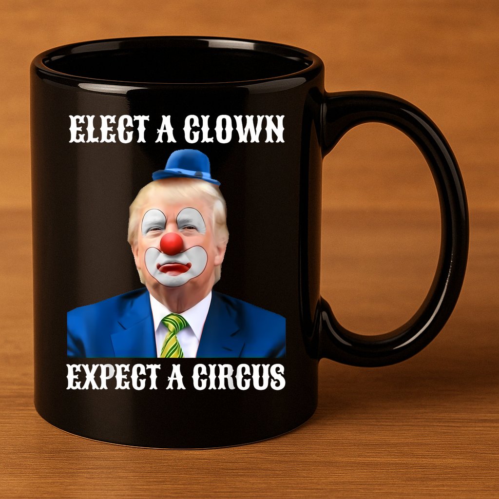 Impeach Anti-Trump Elect A Clown Expect A Circus Fun Gift 11oz C Handle Ceramic Mug