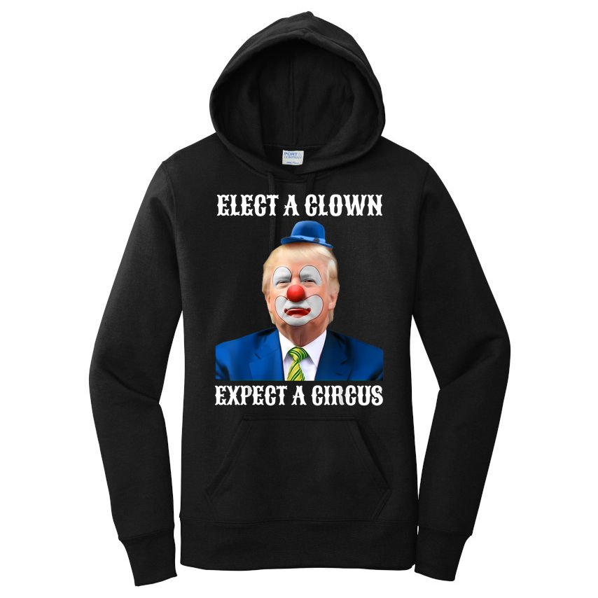 Impeach Anti-Trump Elect A Clown Expect A Circus Fun Gift Women's Pullover Hoodie