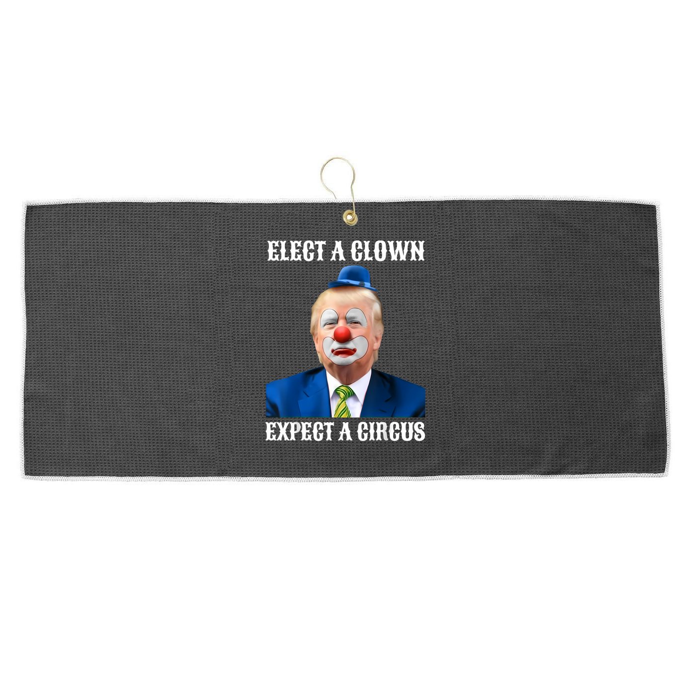 Impeach Anti-Trump Elect A Clown Expect A Circus Fun Gift Large Microfiber Waffle Golf Towel