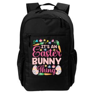 Its An Easter Bunny Thing Sayings Egg Happy Daily Commute Backpack