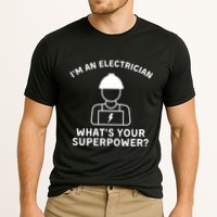 Im An Electrician Whats Your Superpower Cooling Performance Crew T-Shirt