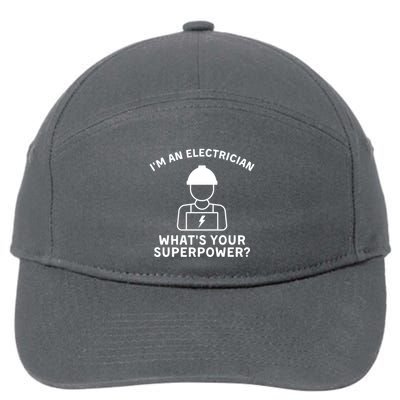 Im An Electrician Whats Your Superpower 7-Panel Snapback Hat