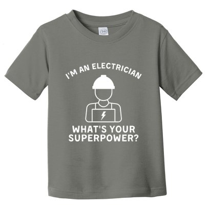 Im An Electrician Whats Your Superpower Toddler T-Shirt