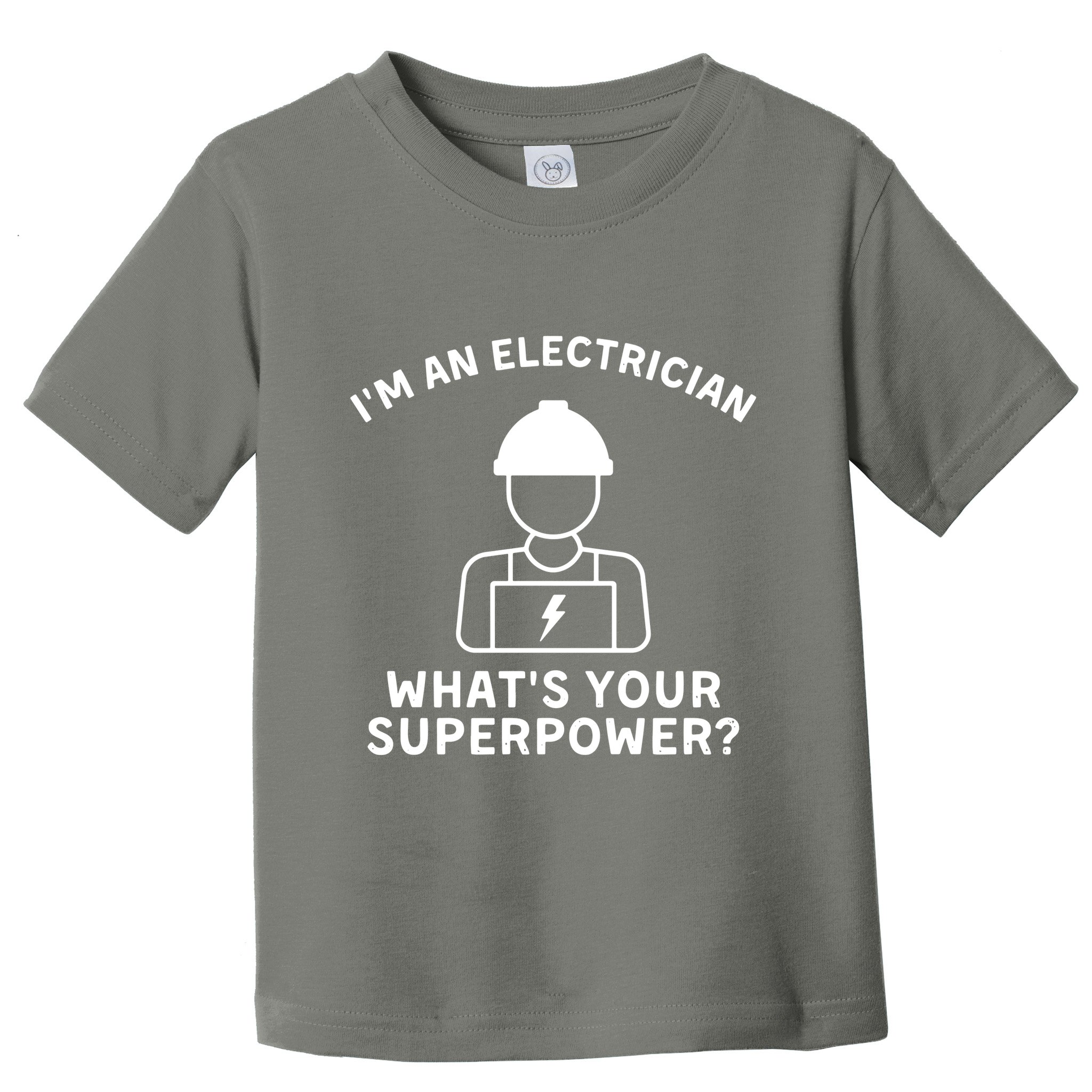 Im An Electrician Whats Your Superpower Toddler T-Shirt