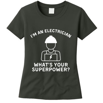 Im An Electrician Whats Your Superpower Womens T-Shirt