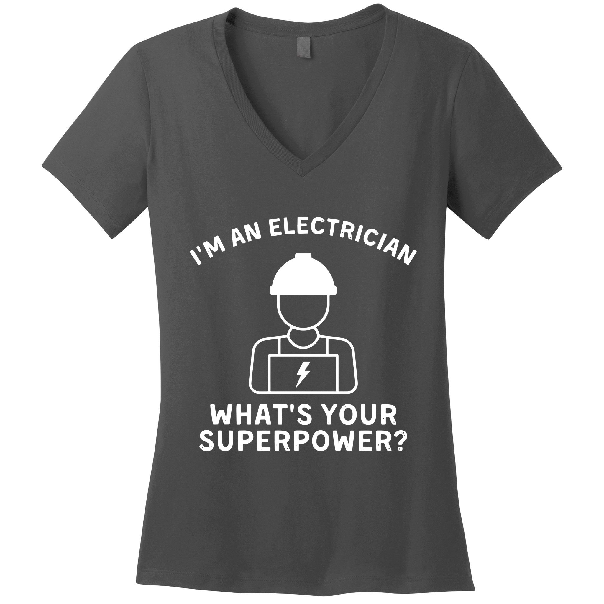 Im An Electrician Whats Your Superpower Women's V-Neck T-Shirt