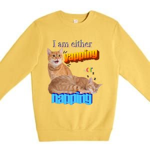 I Am Either Yapping Napping Cute Cat Premium Crewneck Sweatshirt