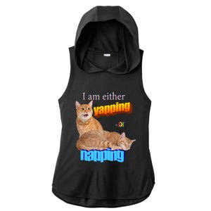 I Am Either Yapping Napping Cute Cat Ladies PosiCharge Tri-Blend Wicking Draft Hoodie Tank