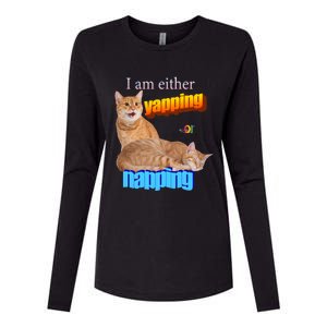 I Am Either Yapping Napping Cute Cat Womens Cotton Relaxed Long Sleeve T-Shirt