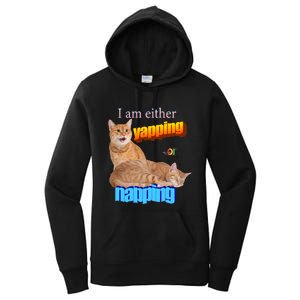 I Am Either Yapping Napping Cute Cat Women's Pullover Hoodie