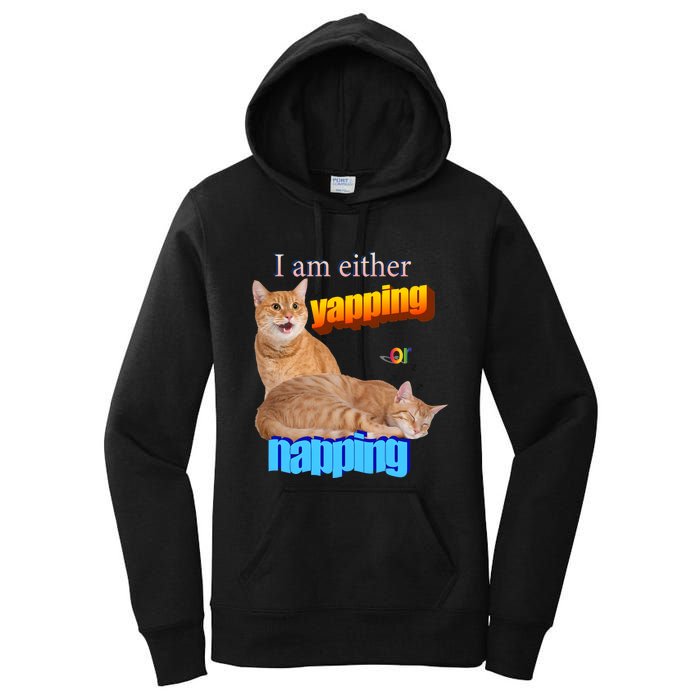 I Am Either Yapping Napping Cute Cat Women's Pullover Hoodie